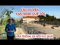 Dự án Cầu Huyện-Vạn Ninh sắp hoàn thiện Niềm vui lớn của Bà con quê Tôi