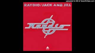Raydio - Jack and Jill (Single Edit)
