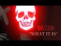 Dazid - What It Is (Official Music Video) | No Love Gang