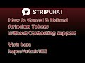 How to Refund Subscription Money & Tokens Stripchat