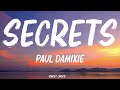 Paul Damixie - Secrets (Lyrics)