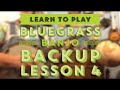 Learn to Play Beginning Backup Bluegrass Banjo - Lesson 4