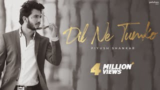 Dil Ne Tumko Chun Liya Hai | Jhankaar Beats | Piyush Shankar (Cover) | Suno Na | Shaan