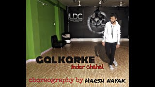 Gal Karke | Inder Chahal | Dance | Harsh Nayak choreography |Unique Dance Crew