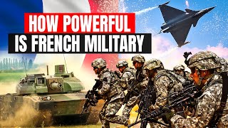 How Powerful is the French Military 2024