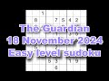 Sudoku solution – The Guardian 18 November 2024 Easy level