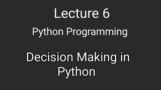 Decision Making in Python || Lecture 6 || Urdu