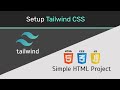 How To Using Tailwind CSS in Simple HTML Project