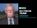 Donald Trump 'won't leave graciously' if he loses the election, says John Bolton | 7.30