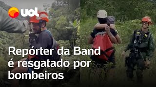 Bombeiros resgatam repórter da Band em trilha no litoral de SP