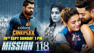 MISSION 118 movie Hindi dubbed teaser,Kalyan ram , 18th September Sunday 1 pm Colors Cineplex par