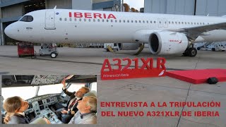 Entrevista exclusiva: La tripulación del Airbus A321XLR de Iberia nos revela todos los detalles