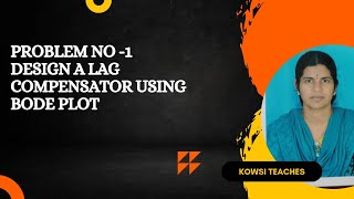 Problem no -1 ( Lag Compensator using Bode Plot)