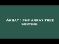 Array : php array tree sorting