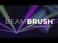 BEAM BRUSH ® | NOW YOU CAN PAINT, IN LASER LIGHT