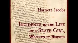 Incidents in the Life of a Slave Girl, Written by Herself (FULL Audiobook)