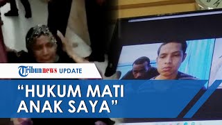 Seorang Ibu Histeris di PN Medan Minta Anaknya Dihukum Mati, Ungkap Alasan hingga Tuduhan ke Polisi