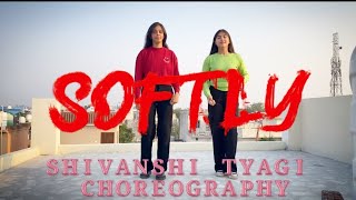 Softly | Karan Aujla | Ikky | Shivanshi Tyagi Choreography | Dance Cover | 2023