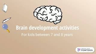 Brain development activities for 7-8 years old kid