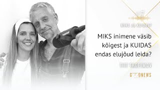 TIIT TROFIMOV #7: AGA MIKS inimene väsib kõigest, annab elus alla ja KUIDAS taas elujõud leida?