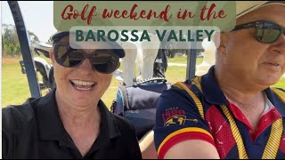 Golf weekend in the Barossa Valley