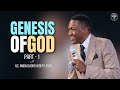 Genesis Of God Part 1 | Prophet Uebert Angel