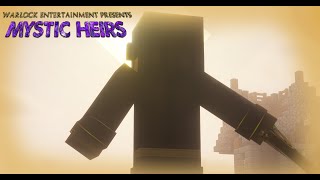 Mystic Heirs Episode 1: A Hidden Truth Part One (MCTV)