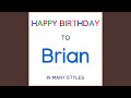 Happy Birthday To Brian - Brazilian