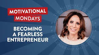 Becoming a Fearless Entrepreneur (feat. Paige Dungan) | Motivational Mondays Podcast