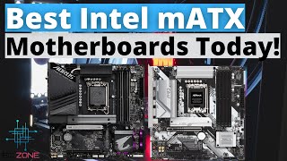 The Best Intel MicroATX Motherboards In 2024!