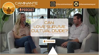 Episode 1: Love Without Borders: Navigating Cross-Cultural Connections