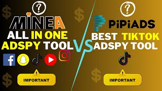 Minea vs Pipiads 2024: Which TikTok Adspy Tool is Better?