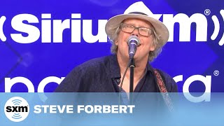 Fried Oysters — Steve Forbert | LIVE Performance | SiriusXM