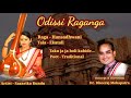 odissi raganga raga hansadhwani by sagarika kundu odissi music