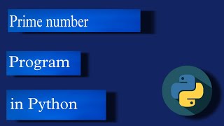 Prime Number Program in Python | interview question