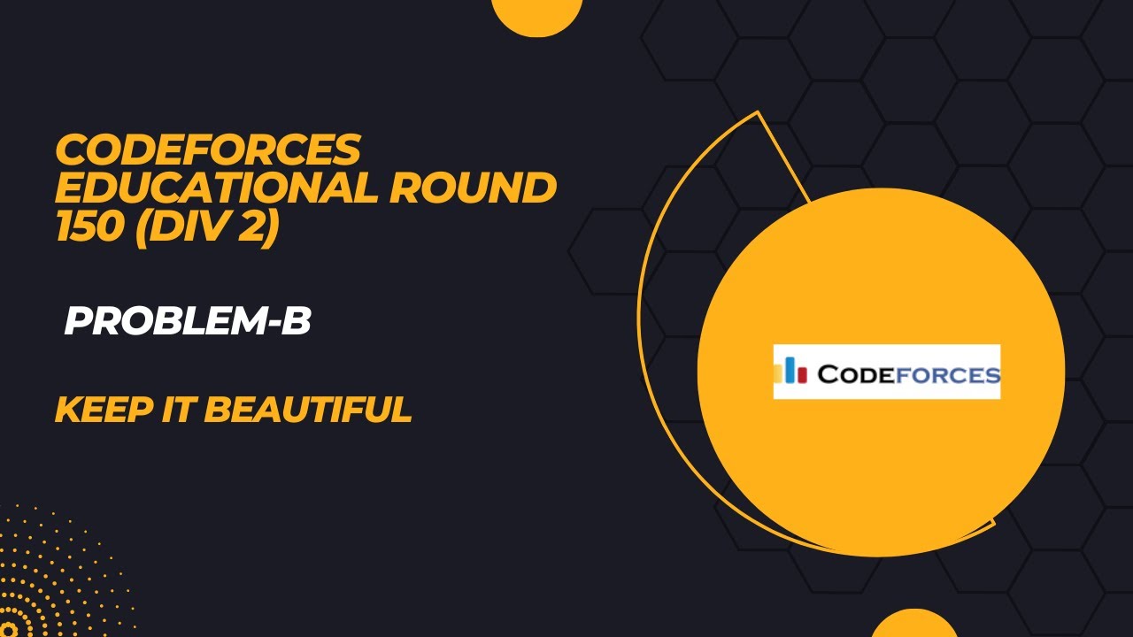 Codeforces Educational Round 150 (div 2) | | Problems B | | Keep It ...