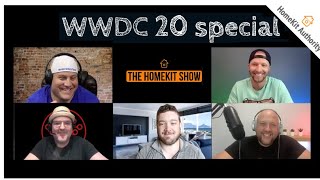 The HomeKit Show Apple WWDC 2020 Special with guests discussing our must have features in iOS 14