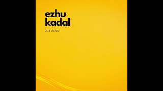 ezhu kadal by deri lorus