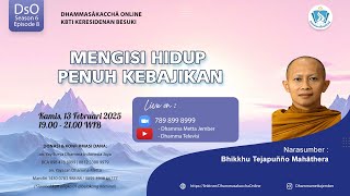 Mengisi Hidup Penuh Kebajikan || Bhikkhu Tejapuñño Mahāthera