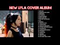 KUMPULAN LAGU JFLA COVER TERBAIK 2022 (Tanpa iklan)