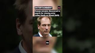 Human remains discovered in search for missing actor Julian Sands on Mount Baldy