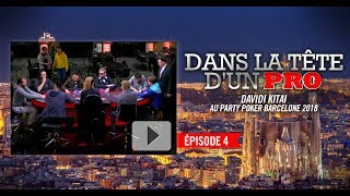 Dans la Tête d'un Pro : Davidi Kitai au partypoker MILLIONS Barcelone 2018 (4)