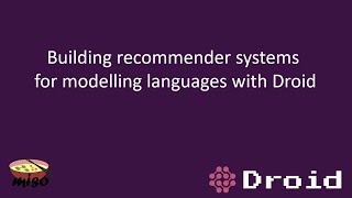 Building recommender systems for modelling languages with Droid - Tool Demo