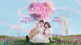 Bật Tình Yêu Lên  Hòa Minzy x Tăng Duy Tân  MV Lyrics