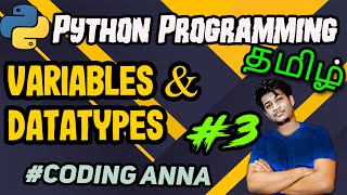 #3 Variables and DataTypes in Python || Free Python Tutorials || Coding Anna