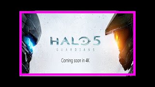 Breaking News | Halo 5 xbox one x update detailed by 343’s o’connor; higher res textures but likely