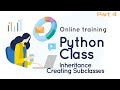 Python Class Part 4 -  Inheritance and Creating Subclasses #python #pythonclasses