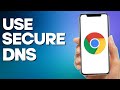 How to Manage Use Secure Dns on Google Chrome Mobile