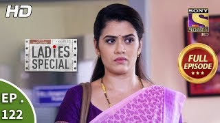 Ladies Special - Ep 122 - Full Episode - 15th May, 2019