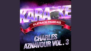 Mon Emouvant Amour — Karaoké Avec Chant Témoin — Rendu Célèbre Par Charles Aznavour